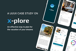 X-plore: An effective way to plan the vacation of your dreams