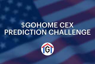 April Is for CEX Hunters: Predict the $GOHOME Exchange Listings and Win a Share of $3,000