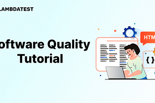 Software Quality Management: Techniques With Best Practices