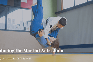 Exploring the Martial Arts: Judo