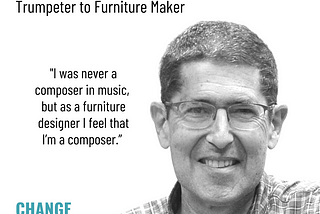 Jeff Miller, Trumpeter turned Furniture Maker.