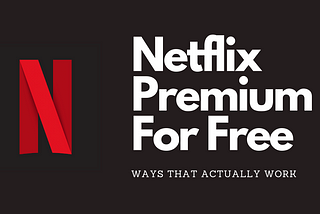 Netflix MOD Apk (Premium) — That actually works