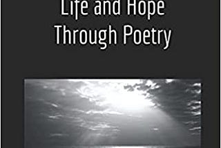 Silver Linings — Reflections of Life and Hope Through Poetry