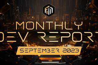 Monthly Development Report | September 2023