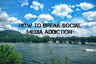 How to Break Social Media Addiction: 3 Tips for Success