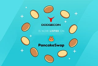 DODGE Is Officially Listed on PancakeSwap