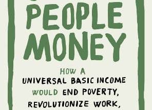 Una nueva Reseña: “Give People Money” (Dar Dinero a la gente)