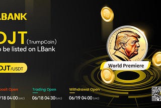 World Premiere: $DJT (TrumpCoin) Listed in LBank Exchange MEME Zone 🚀