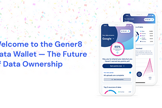 Welcome to the Gener8 Data Wallet — The Future of Data Ownership