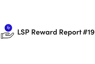 LSP Reward Report —February 2023