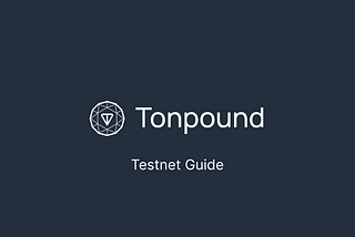 Tonpound Testnet Guide