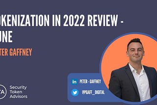 Tokenization in 2022 Review — June