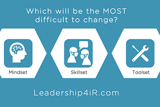 7 Mindset Essentials Leaders Must Have for the Future