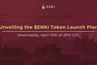 $ENKI Token Launch Plan