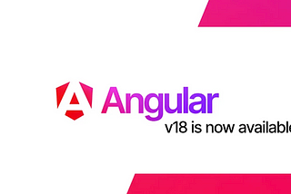 Angular v18 announcements
