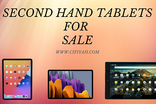 How can you buy a second hand tablet?