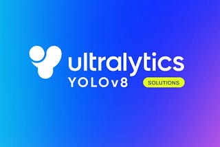 Ultralytics YOLOv8 Solutions: Quick Walkthrough