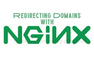 Redirecting Domains with Nginx