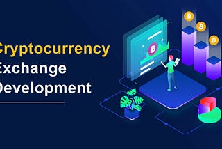 cryptocurrency exchange platform development