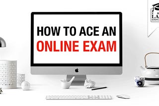 How to ACE an Online Law Exam