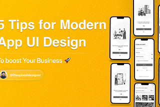 5 Tips to Create a Modern App UI Design for Your Business in 2024