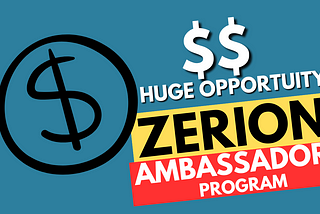 Introducing The Zerion Ambassador Program | Apply Now!!