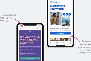 Two screens that show and old version and a new version of a Skyscanner onboarding email. One is purple with pink text with a lot of words and no images, the second is white and blue with two images of people while travelling and more a inspirational title and button CTA.