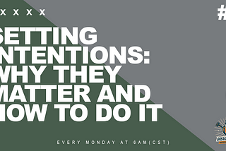 Setting Intentions: Why They Matter and How to Do It
