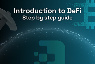 Introduction to DeFi - Step by step guide