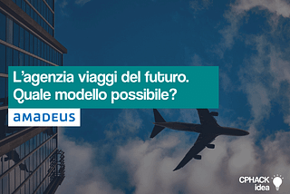 Amadeus: una call for idea per ideare l’agenzia viaggi del futuro
