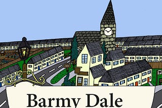 Barmy Dale Podcast Sitcom