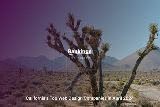 California’s Top Web Design Companies in April 2024