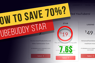 Buying TubeBuddy Star with 70% Discount