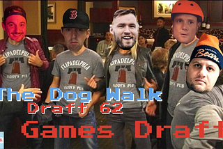 Dog Walk Draft 62: Games Draft