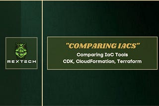 Choosing the Right IaC Tool - CDK, CloudFormation, Terraform