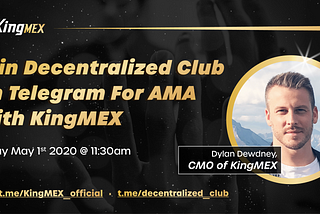 AMA with Decentralized Club on Telegram — Friday May 1, 2020