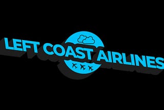 Left Coast Airlines- Happy Clouds, For Normal People.