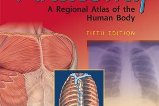 [READING BOOK] Anatomy: A Regional Atlas Of The Human Body