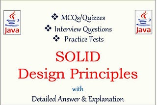 SOLID Design Principles Interview Questions & Practice Tests