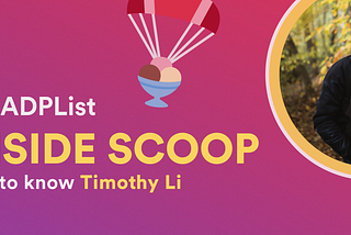 🍨 The Inside Scoop: Timothy Li