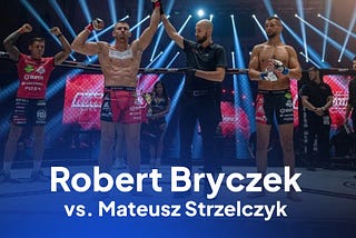 Another impressive win for Robert Bryczek: KO against Mateusz Strzelczyk at MMA Attack 4!