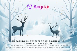 Creating Snow Effect in Angular 18 Using Signals (2025) @itsastritshuli