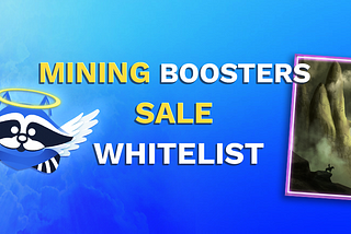 Collect Mining BOOSTERs Sale WHITELIST