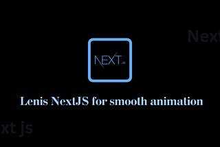 How to apply smooth animation in Next.js?