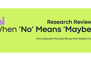 When “No” means “Maybe” in AI | How Jailbreak Prompts Reveal the Hidden Fragility of AI Safety