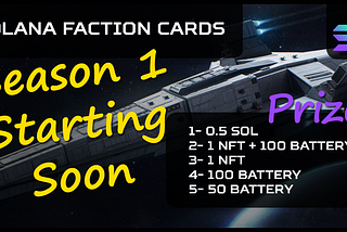 Solana Faction Cards: Game Season 1 Starting Soon