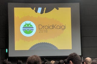 スカラシッププログラムを利用してDroidKaigi 2018に参加してきた