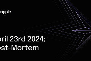 Magpie Protocol Smart Contract Vulnerability Post Mortem