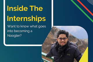 Inside The Internships: Google