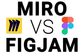 Miro Vs Figjam
